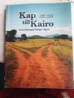Kap till Kairo Anteckningar l&auml;ngs v&auml;gen