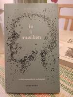 In i musiken : om musik och medvetande