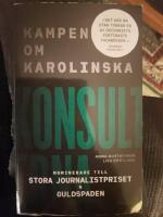 Konsulterna : kampen om Karolinska
