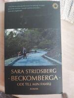 Beckomberga - ode till min familj : roman