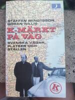 K-m&auml;rkt p&aring; v&auml;g - svenska v&auml;gar, platser och st&auml;llen