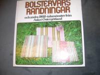 Bolstervarsrandningar och andra 1800-talsm&ouml;nster fr&aring;n Aska i &Ouml;sterg&ouml;tland