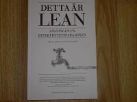 Detta &auml;r lean : l&ouml;sningen p&aring; effektivitetsparadoxen