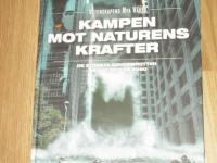Kampen mot naturens krafter Vetenskapens Nya V&auml;rld 10