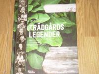 Tr&auml;dg&aring;rdslegender : profilerna, livsverken, deras b&auml;sta r&aring;d