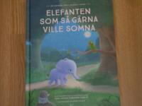 Elefanten som s&aring; g&auml;rna ville somna : en annorlunda godnattsaga