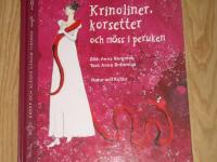 Krinoliner, korsetter och m&ouml;ss i peruken