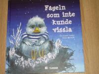 F&aring;geln som inte kunde vissla