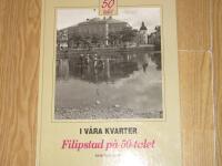 I v&aring;ra kvarter - Filipstad p&aring; 50-talet