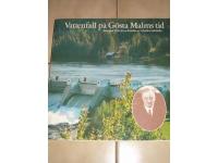 Vattenfall p&aring; G&ouml;sta Malms tid Vattenfall 1928-38 En kr&ouml;nika