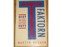 T-Faktorn Diet med m&aring;nga m&auml;ttande kalorier men inget fett