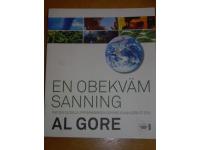 En obekv&auml;m sanning Om den globala uppv&auml;rmningen och vad vi kan g&ouml;ra &aring;t den