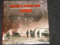 Division Nordland i strid : svenskar, norrm&auml;n och danskar i Waffen-SS fr&aring;n Baltikum till Berlin 1943-1945