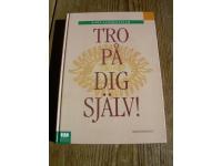 Tro p&aring; dig sj&auml;lv!