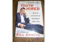 You&acute;re HIRED How to succed in business and life