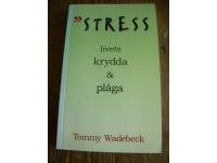 Stress - livets krydda & pl&aring;ga