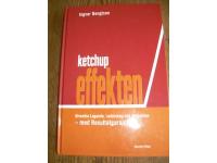 Ketchupeffekten Utveckla laganda,ledarskap och motivation - med resultatgaranti