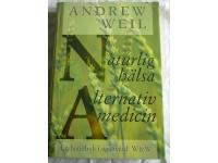 Naturlig h&auml;lsa Alternativ medicin - En handbok i egen v&aring;rd