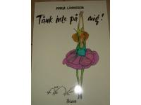 T&auml;nk inte p&aring; mig !