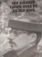 Leif Elggren flown over by an old king