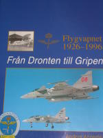 Fr&aring;n Dronten till Gripen - Flygvapnet 1926-1996