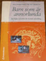 Barn som &auml;r annorlunda - Hj&auml;rnans betydelse f&ouml;r barnets utveckling