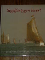 Segelfartygen lever! - V&aring;ra svenska segelfartyg idag i text och bilder,ber&auml;ttelser om deras historia,renovering och verksamhet.