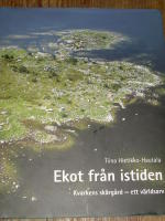 Ekot fr&aring;n istiden Kvarkens sk&auml;rg&aring;rd - ett v&auml;rldsarv