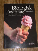 Biologisk f&ouml;rs&auml;ljning - s&aring; f&aring;r du hj&auml;rnan att vilja k&ouml;pa