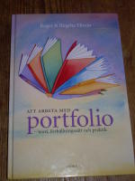 Att arbeta med portfolio - teori,f&ouml;rh&aring;llningss&auml;tt och praktik