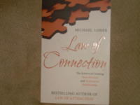 Law of Connection : The Science of Creating Ideal Personal and Professional Relatinships