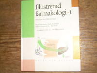 Illustrerad farmakologi. 1, Principer och till&auml;mpningar