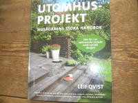 Utomhusprojekt : hus&auml;garens stora handbok
