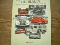 Fr&aring;n larmklocka till bl&aring;ljus : Ambulanser,brandbilar,polisbilar och b&auml;rgare genom &aring;ren