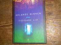 Helande minnen fr&aring;n tidigare liv