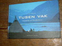 Tusen vak - Dr&ouml;mfiske p&aring; Nordkalotten
