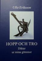 Hopp och ro Dikter ur mina g&ouml;mmor