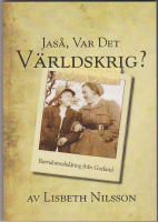 Jas&aring; var det v&auml;rldskrig ?