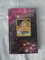 Yoga Vasishtha : den klassiska v&auml;gledningen vid gr&auml;nsen till upplysning (andra bandet)