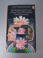 The teachings of Don Juan : a Yaqui way of knowledge