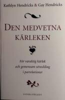 Den medvetna k&auml;rleken