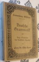Deutsche Grammatik und kurze Geschichte der deutschen Sprache