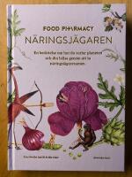 Food Pharmacy - n&auml;ringsj&auml;garen : en ber&auml;ttelse om hur du curlar planeten och din h&auml;lsa genom att ta n&auml;ringsj&auml;garexamen