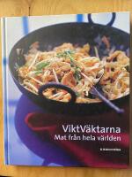 Viktv&auml;ktarna : mat fr&aring;n hela v&auml;rlden