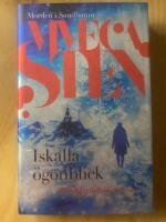 Iskalla &ouml;gonblick : tio sk&auml;rg&aring;rdsber&auml;ttelser