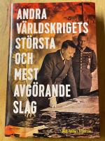 Andra v&auml;rldskrigets st&ouml;rsta och mest avg&ouml;rande slag