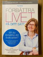 F&ouml;rb&auml;ttra livet p&aring; ditt s&auml;tt