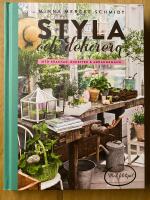 Styla och dekorera med kransar, buketter och arrangemang