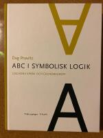 ABC i symbolisk logik : Logikens spr&aring;k och grundbegrepp