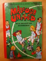 M&aring;ll&ouml;sa United. Maja, Melker och revanschen